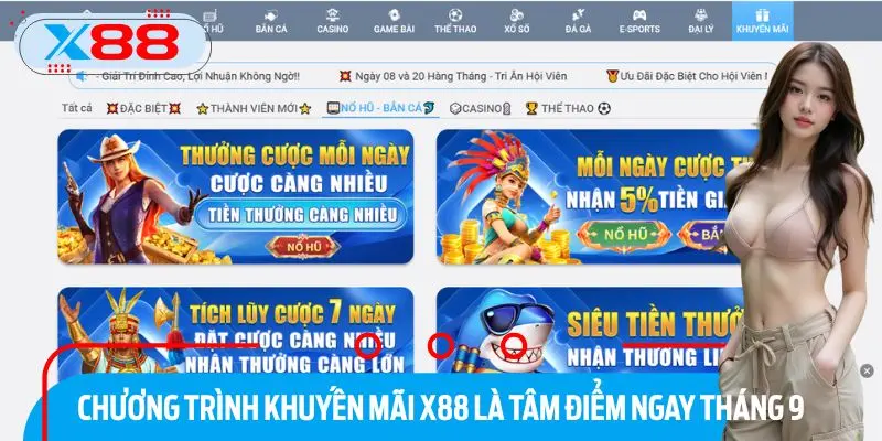 Những chương trình khuyến mãi X88 là tâm điểm ngay tháng 9